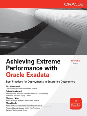 Achieving Extreme Performance with Oracle Exadata - ebook